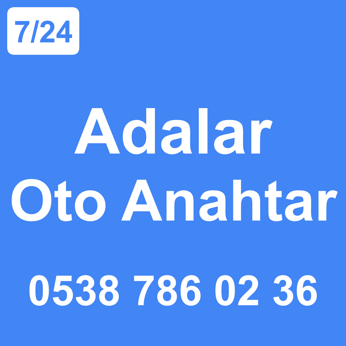 Adalar Oto Anahtar Ustası 7/24 - 0538 786 02 36