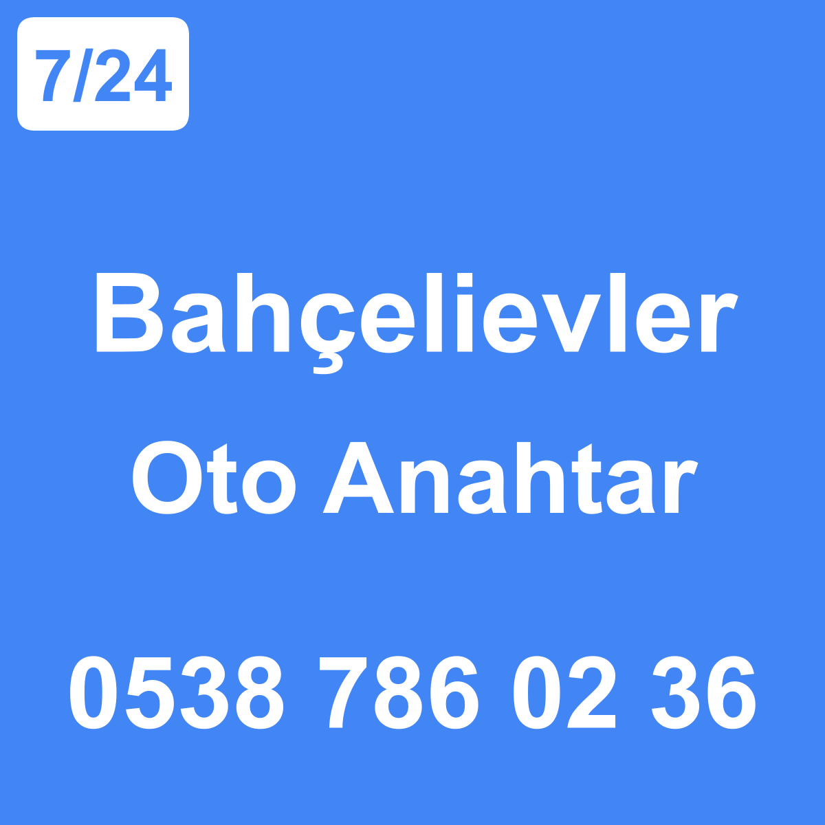 Bahçelievler Oto Anahtar Ustası 7/24 - 0538 786 02 36