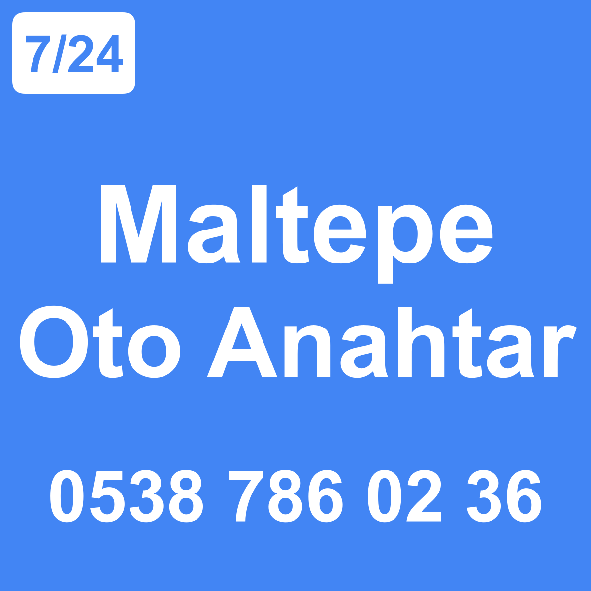 Maltepe Oto Anahtar Ustası 7/24 - 0538 786 02 36