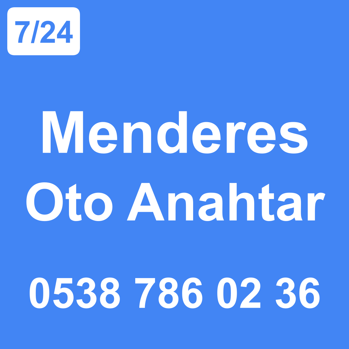 Menderes Oto Anahtar Ustası 7/24 - 0538 786 02 36